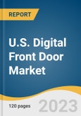 U.S. Digital Front Door Market Size, Share & Trends Analysis Report By Interface (Web, Mobile), By End-use (Providers, Payers), And Segment Forecasts, 2023 - 2030- Product Image