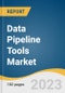Data Pipeline Tools Market Size, Share & Trends Analysis Report By Component, By Type, By Deployment, By Enterprise Size, By Application, By End-user By Region, And Segment Forecasts, 2022 - 2030 - Product Image