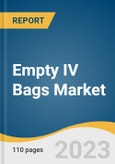 Empty IV Bags Market Size, Share & Trends Analysis Report By Product (PVC, Non-PVC), By Region (North America, Europe, Asia Pacific, Latin America, Middle East & Africa), And Segment Forecasts, 2023 - 2030- Product Image