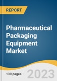 Pharmaceutical Packaging Equipment Market Size, Share & Trends Analysis Report By Machine Type (Filling, Labelling, Cartoning), By Region, And Segment Forecasts, 2023 - 2030- Product Image