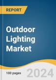 Outdoor Lighting Market Size, Share & Trends Analysis Report By Source (LED Lights, Plasma Lamps), By Application, By Distribution Channel, By Region, And Segment Forecasts, 2023 - 2030- Product Image