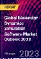 Global Molecular Dynamics Simulation Software Market Outlook 2033 - Product Thumbnail Image