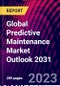 Global Predictive Maintenance Market Outlook 2031 - Product Image