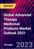 Global Advanced Therapy Medicinal Products Market Outlook 2031- Product Image