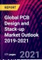 Global PCB Design and Stack-up Market Outlook 2019-2021 - Product Thumbnail Image