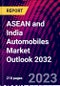 ASEAN and India Automobiles Market Outlook 2032 - Product Thumbnail Image