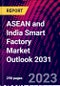 ASEAN and India Smart Factory Market Outlook 2031 - Product Thumbnail Image
