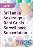 Sri Lanka Sovereign Debt Crisis Surveillance Subscription- Product Image