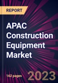 APAC Construction Equipment Market 2023-2027- Product Image