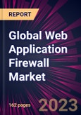 Global Web Application Firewall Market 2023-2027- Product Image