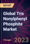Global Tris Nonylphenyl Phosphite Market 2023-2027 - Product Image