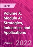 Volume X, Module A: Strategies, Industries, and Applications- Product Image
