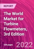 The World Market for Turbine Flowmeters, 3rd Edition- Product Image