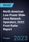 North American Low-Power Wide-Area Network (LPWAN) Operators, 2022: Frost Radar Report - Product Image
