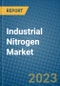 Industrial Nitrogen Market 2022-2028 - Product Image