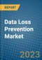 Data Loss Prevention Market 2022-2028 - Product Image