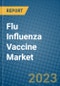 Flu Influenza Vaccine Market 2022-2028 - Product Image