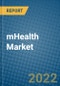 mHealth Market 2022-2028 - Product Image
