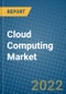 Cloud Computing Market 2022-2028 - Product Image