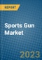 Sports Gun Market 2022-2028 - Product Image