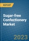 Sugar-free Confectionery Market 2022-2028 - Product Image