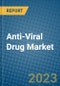 Anti-Viral Drug Market 2022-2028 - Product Image