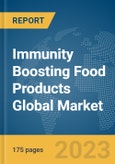 Immunity Boosting Food Products Global Market Report 2023- Product Image
