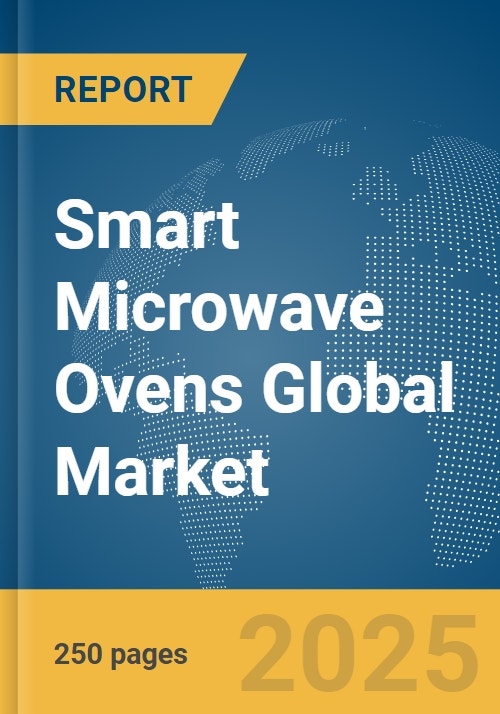 Smart Microwave Ovens Global Market Report 2024