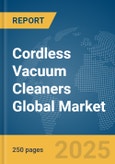 Cordless Vacuum Cleaners Global Market Report 2024- Product Image