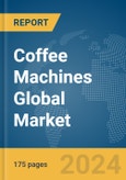 Coffee Machines Global Market Report 2024- Product Image