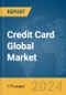 Credit Card Global Market Report 2024 - Product Image