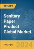 Sanitary Paper Product Global Market Report 2024- Product Image