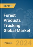 Forest Products Trucking Global Market Report 2024- Product Image