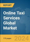 Online Taxi Services Global Market Report 2024- Product Image