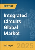 Integrated Circuits Global Market Report 2024- Product Image