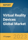 Virtual Reality Devices Global Market Report 2024- Product Image
