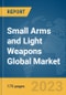 Small Arms and Light Weapons Global Market Report 2023 - Product Image