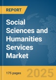 Social Sciences and Humanities Services Market Report 2025- Product Image