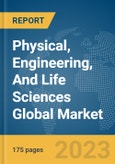 Physical, Engineering, And Life Sciences Global Market Report 2024- Product Image