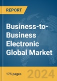 Business-to-Business Electronic Global Market Report 2024- Product Image