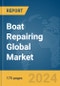 Boat Repairing Global Market Report 2024 - Product Thumbnail Image