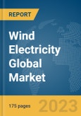 Wind Electricity Global Market Report 2024- Product Image