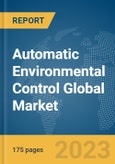 Automatic Environmental Control Global Market Report 2024- Product Image