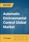 Automatic Environmental Control Global Market Report 2023 - Product Image