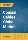 Coaxial Cables Global Market Report 2025- Product Image
