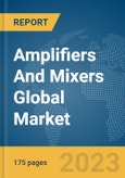 Amplifiers And Mixers Global Market Report 2024- Product Image