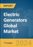 Electric Generators Global Market Report 2024- Product Image