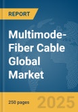 Multimode-Fiber Cable Global Market Report 2024- Product Image