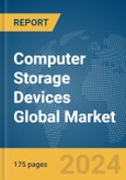 Computer Storage Devices Global Market Report 2024- Product Image