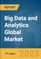 Big Data and Analytics Global Market Report 2023 - Product Image